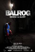 Watch Balrog Behind the Glory Megavideo