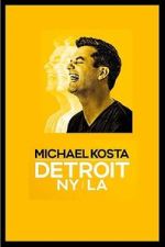 Watch Michael Kosta: Detroit NY LA (TV Special 2020) Megavideo