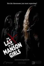 Watch The Last of the Manson Girls Megavideo