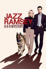 Watch Jazz Ramsey: A K-9 Mystery 1channel