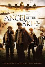 Watch Angel of the Skies Megavideo