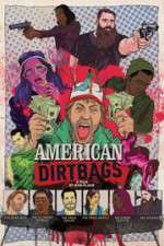 Watch American Dirtbags Megavideo