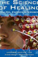 Watch The Science of Healing with Dr Esther Sternberg Megavideo