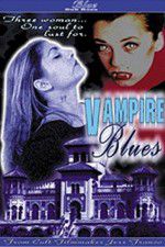 Watch Vampire Blues Megavideo