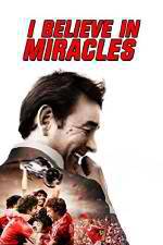 Watch I Believe in Miracles Megavideo