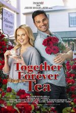Watch Together Forever Tea Megavideo