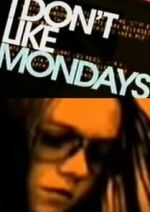 Watch I Don't Like Mondays Megavideo