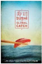 Watch Sushi The Global Catch Megavideo