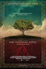 Watch One Thousand Ropes Megavideo