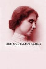 Watch Her Socialist Smile Megavideo