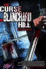 Watch The Curse of Blanchard Hill Megavideo