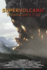 Watch Supervolcano: Yellowstone's Fury Megavideo
