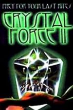 Watch Crystal Force 2: Dark Angel Megavideo