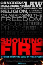 Watch Shouting Fire Stories from the Edge of Free Speech Megavideo