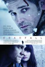 Watch Deadfall Megavideo