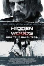 Watch Hidden in the Woods Megavideo