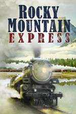 Watch Rocky Mountain Express Megavideo