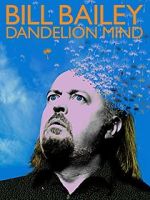 Watch Bill Bailey: Dandelion Mind (TV Special 2010) Megavideo