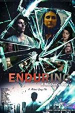 Watch Enduring: A Mother\'s Story Megavideo