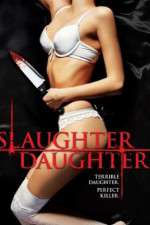 Watch Slaughter Daughter Megavideo