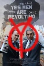 Watch The Yes Men Are Revolting Megavideo
