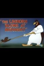 Watch The Leghorn Blows at Midnight (Short 1950) Megavideo