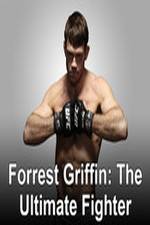 Watch Forrest Griffin: The Ultimate Fighter Megavideo