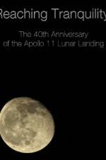 Watch Reaching Tranquility: The 40th Anniversary of the Apollo 11 Lunar Landing Megavideo