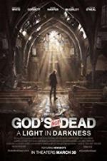 Watch God\'s Not Dead: A Light in Darkness Megavideo