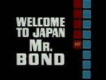 Watch Welcome to Japan, Mr. Bond Megavideo