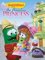 Watch VeggieTales: The Penniless Princess Megavideo