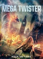 Watch Mega Twisters Megavideo