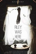 Watch Riley Was Here Megavideo