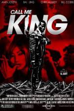 Watch Call Me King Megavideo