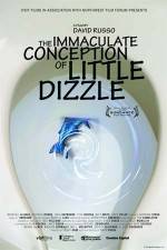 Watch The Immaculate Conception of Little Dizzle Megavideo