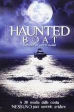 Watch Haunted Boat Megavideo