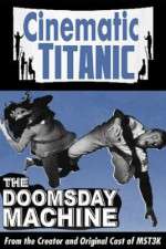 Watch Cinematic Titanic Doomsday Machine Megavideo