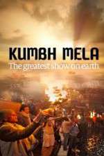Watch Kumbh Mela: The Greatest Show on Earth Megavideo