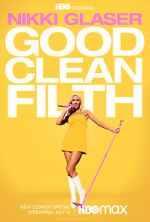 Watch Nikki Glaser: Good Clean Filth (TV Special 2022) Megavideo