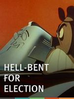 Watch Hell-Bent for Election (Short 1944) Megavideo