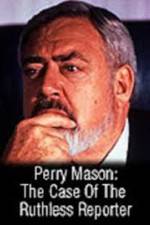 Watch Perry Mason: The Case of the Ruthless Reporter Megavideo