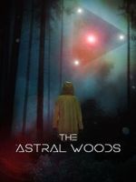 Watch The Astral Woods Megavideo