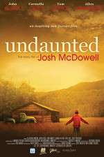 Watch Undaunted... The Early Life of Josh McDowell Megavideo