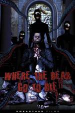 Watch Where the Dead Go to Die Megavideo