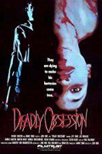 Watch Deadly Obsession Megavideo