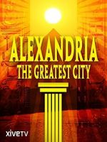 Watch Alexandria: The Greatest City Megavideo
