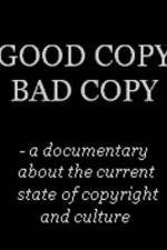 Watch Good Copy Bad Copy Megavideo