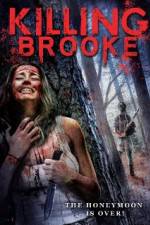 Watch Killing Brooke Megavideo