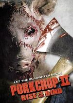 Watch Porkchop II: Rise of the Rind Megavideo