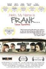 Watch Hello, My Name Is Frank Megavideo